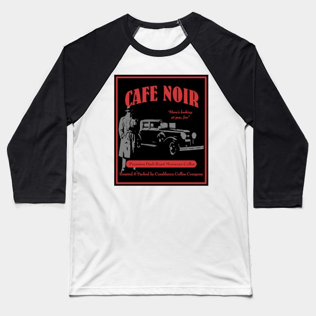 Cafe Noir Baseball T-Shirt by Design_451